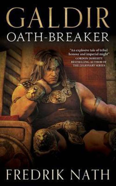 Galdir - Oath-Breaker - Fredrik Nath - Books - Fingerpress - 9781908824684 - April 11, 2016