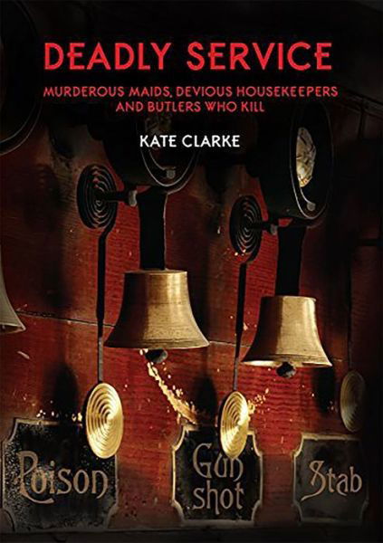 Deadly Service - Kate Clarke - Kirjat - Mango Books - 9781911273684 - tiistai 30. huhtikuuta 2019