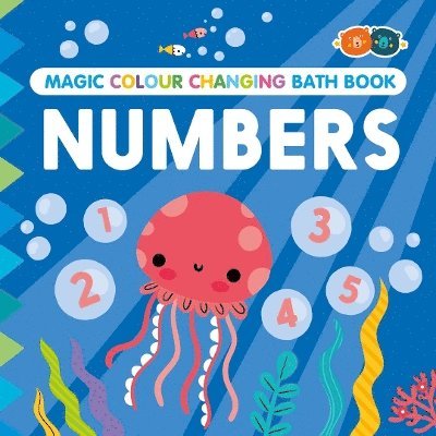 Cover for Magic Colour Changing Bath Book - Numbers (Paperback Book) (2023)