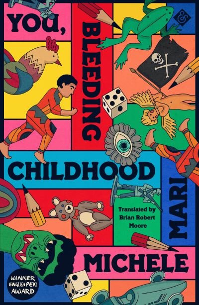 You, Bleeding Childhood - Michele Mari - Böcker - And Other Stories - 9781913505684 - 11 juli 2023