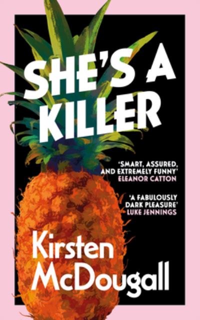 Cover for Kirsten McDougall · She's A Killer (Paperback Book) (2023)