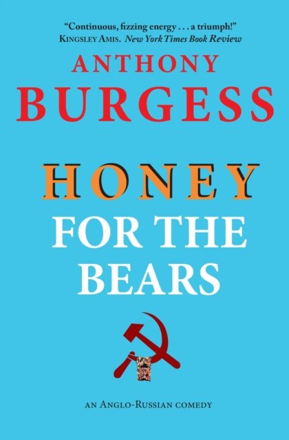 Cover for Anthony Burgess · Honey for the Bears (Taschenbuch) (2024)