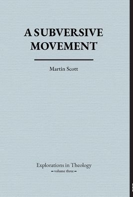 Cover for Martin Scott · A Subversive Movement (Innbunden bok) (2021)