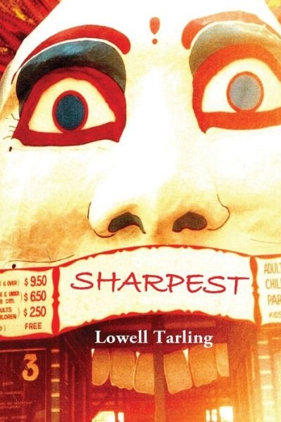 Cover for Lowell Tarling · Sharpest (Paperback Book) (2021)