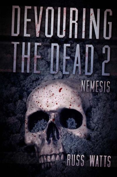 Cover for Russ Watts · Devouring the Dead 2: Nemesis (Taschenbuch) (2014)