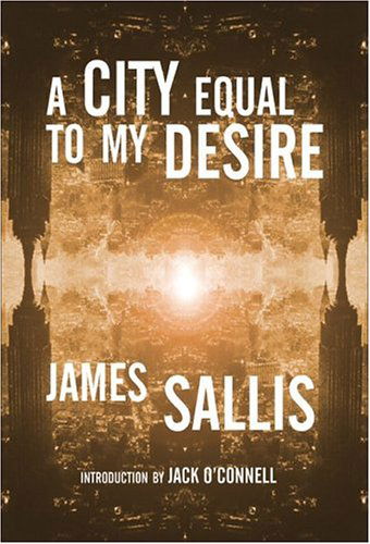 A City Equal to My Desire - James Sallis - Books - Point Blank - 9781930997684 - August 10, 2004