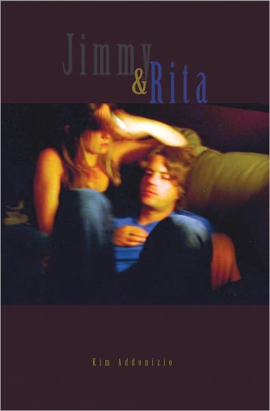 Cover for Kim Addonizio · Jimmy &amp; Rita (Taschenbuch) (2012)