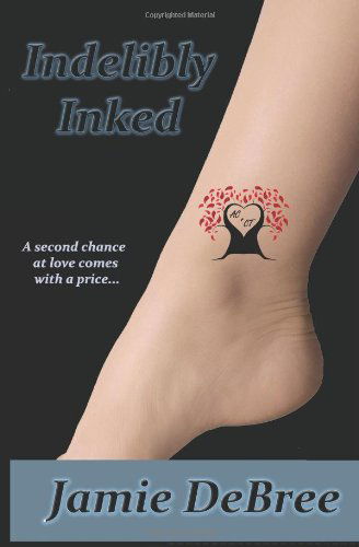 Cover for Jamie Debree · Indelibly Inked (Paperback Book) (2012)