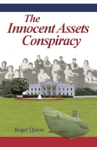 Cover for Roger Quinn · The Innocent Assets Conspiracy (Paperback Book) (2017)