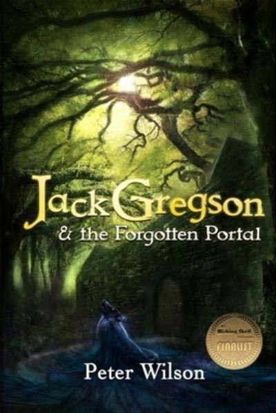 Cover for Peter Wilson · Jack Gregson &amp; the Forgotten Portal (Paperback Bog) (2019)