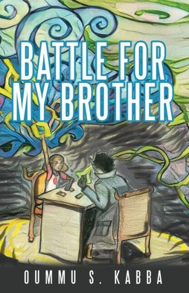 Cover for Oummu S Kabba · Battle for my Brother (Paperback Book) (2017)
