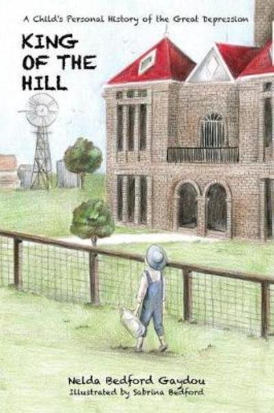 Cover for Nelda B Gaydou · King of the Hill (Paperback Book) (2018)