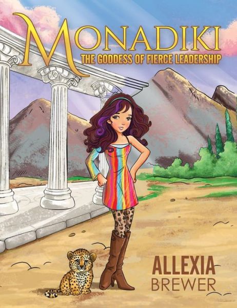 Cover for Allexia Brewer · Monadiki : The Goddess of Fierce Leadership (Hardcover Book) (2019)
