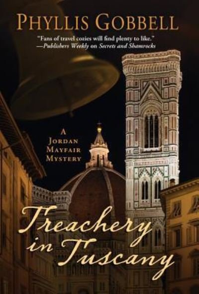 Cover for Phyllis Gobbell · Treachery In Tuscany (Hardcover Book) (2019)