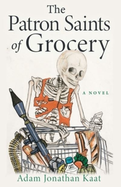 Cover for Adam Kaat · Patron Saints of Grocery (Book) (2023)