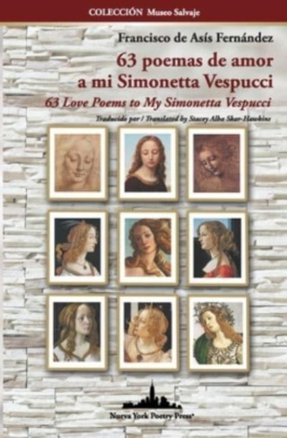 Cover for Francisco de Asis Fernandez · 63 poemas de amor a mi Simonetta Vespucci: 63 Love Poems to My Simonetta Vespucci (Paperback Book) (2021)