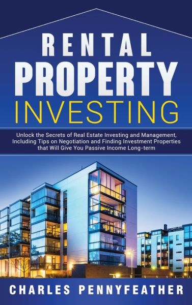 Cover for Charles Pennyfeather · Rental Property Investing (Hardcover Book) (2019)