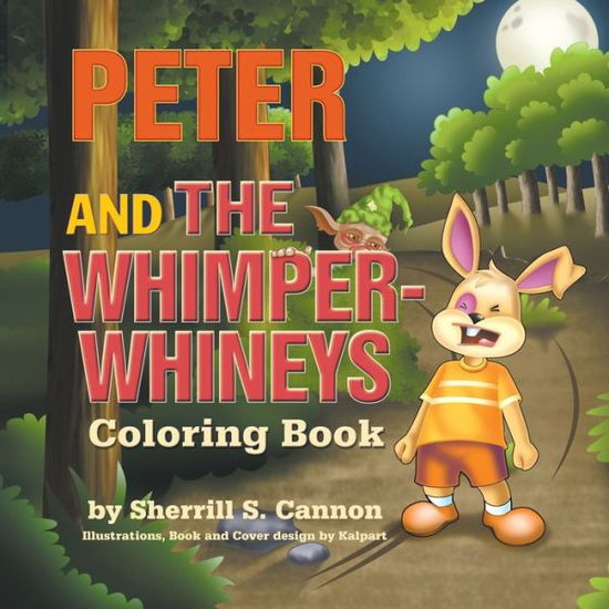 Cover for Sherrill Cannon · Peter and the Whimper Whineys Coloring Book (Paperback Book) (2020)