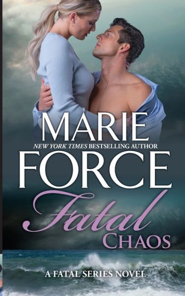 Cover for Marie Force · Fatal Chaos (Book) (2021)