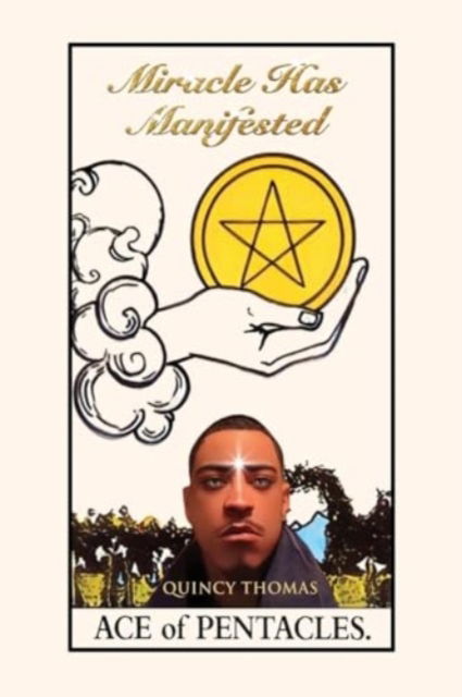 Cover for Quincy Thomas · Miracle Has Manifested (Paperback Book) (2024)