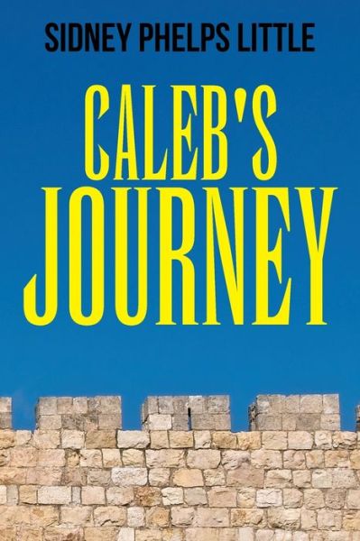 Cover for Sidney Little · Caleb's Journey (Book) (2023)