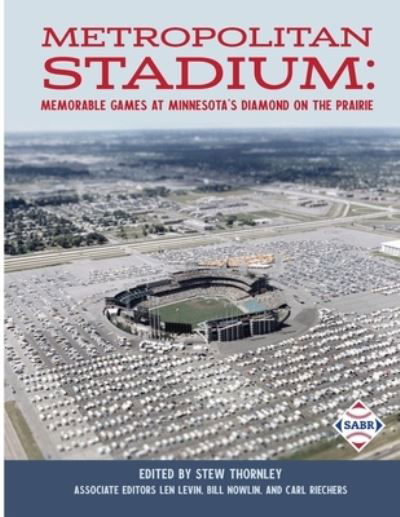 Cover for Stew Thornley · Metropolitan Stadium (Paperback Book) (2022)