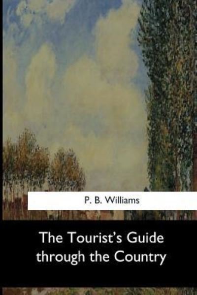 Cover for P B Williams · The Tourist's Guide through the Country (Taschenbuch) (2017)