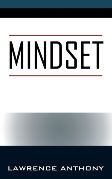 Cover for Lawrence Anthony · Mindset (Paperback Book) (2019)