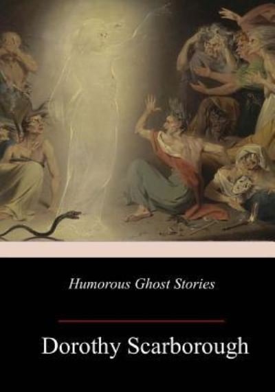 Cover for Dorothy Scarborough · Humorous Ghost Stories (Paperback Book) (2017)
