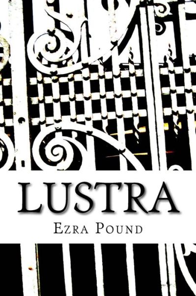 Cover for Ezra Pound · Lustra (Paperback Bog) (2018)