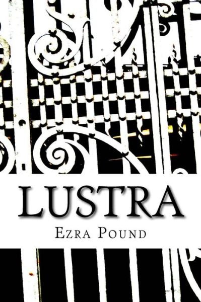 Cover for Ezra Pound · Lustra (Paperback Book) (2018)