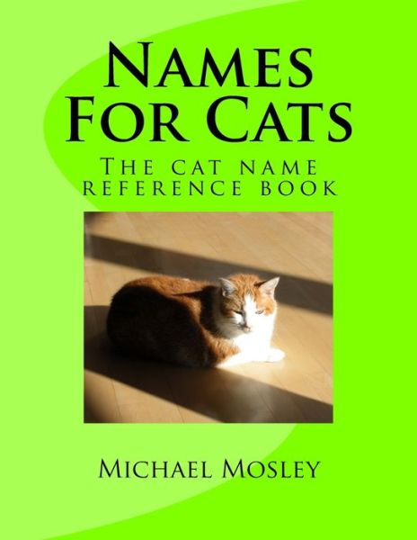 Cover for Michael W Mosley · Names For Cats (Paperback Book) (2018)