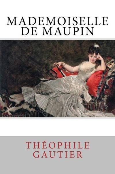 Cover for Theophile Gautier · Mademoiselle de Maupin (Paperback Book) (2018)