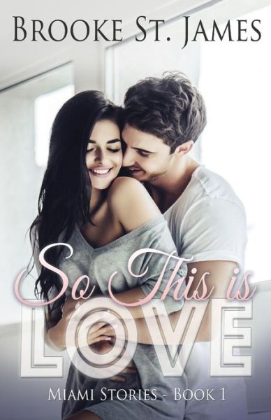 Cover for Brooke St. James · So This is Love (Paperback Book) (2018)
