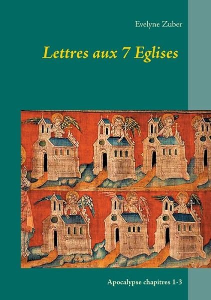 Cover for Zuber · Lettres aux 7 Eglises (Book) (2018)