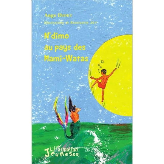 Cover for Ange Djoky · N'dimo au pays des Mami-Watas (Paperback Book) (2020)