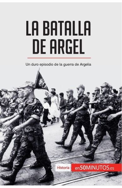 Cover for 50minutos · La batalla de Argel (Paperback Bog) (2017)