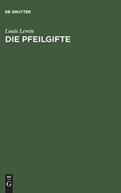 Cover for L. Lewin · Die Pfeilgifte (Book) (1901)