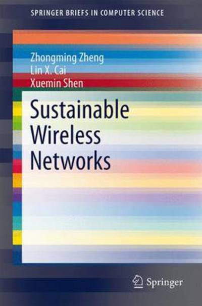 Cover for Zhongming Zheng · Sustainable Wireless Networks - SpringerBriefs in Computer Science (Paperback Book) [2013 edition] (2013)