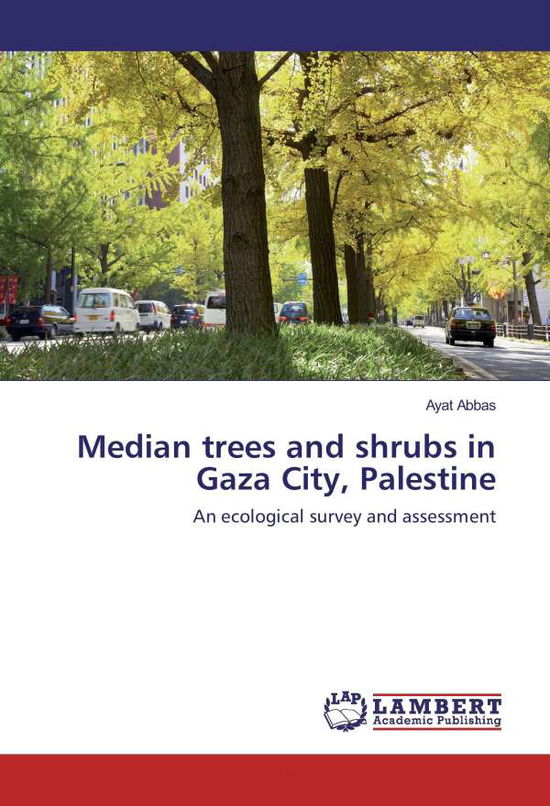 Median trees and shrubs in Gaza C - Abbas - Książki -  - 9783330067684 - 