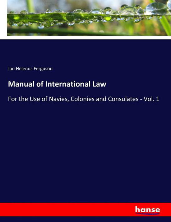 Cover for Ferguson · Manual of International Law (Book) (2017)