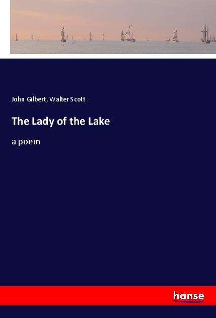 Cover for Gilbert · The Lady of the Lake (Book)