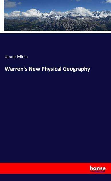 Cover for Mirza · Warren's New Physical Geography (Book)