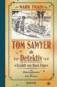 Cover for Mark Twain · Tom Sawyer als Detektiv (Hardcover Book) (2011)