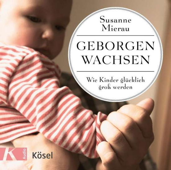 Cover for Susanne Mierau · CD Geborgen wachsen (CD)