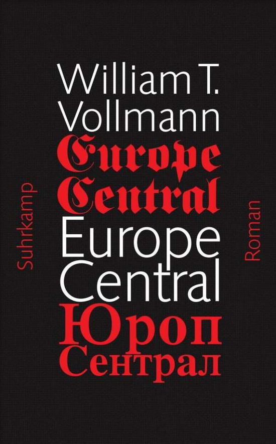 Vollmann:europe Central - William T. Vollmann - Books -  - 9783518423684 - 