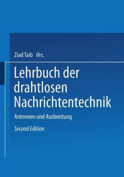 Cover for N Von Korshenewsky · Lehrbuch Der Drahtlosen Nachrichtentechnik: Zweiter Band Antennen Und Ausbreitung (Paperback Bog) (1956)