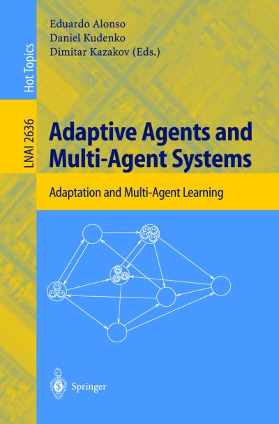 Cover for Eduardo Alonso · Adaptive Agents and Multi-Agent Systems: Adaptation and Multi-Agent Learning - Lecture Notes in Computer Science (Taschenbuch) [2003 edition] (2003)