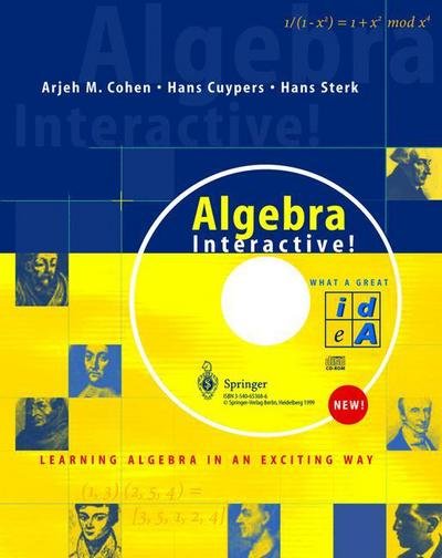 Cover for Arjeh M. Cohen · Algebra Interactive!: Learning Algebra in an Exciting Way (Bok) (1999)
