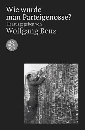 Cover for Wolfgang Benz · Wie wurde man Parteigenosse? (Taschenbuch) (2009)